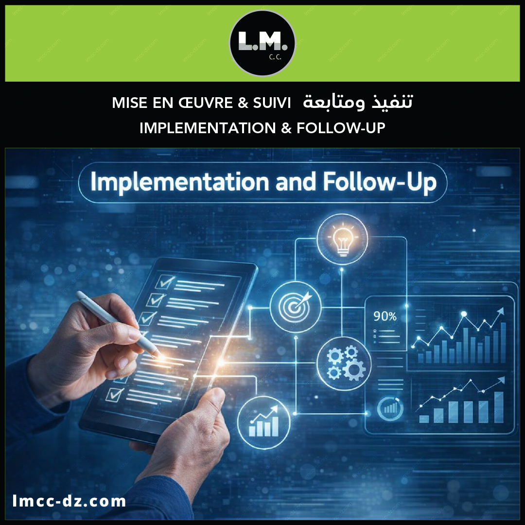 Mise en Œuvre & Suivi - Déploiement, formation, reporting, évaluation continue